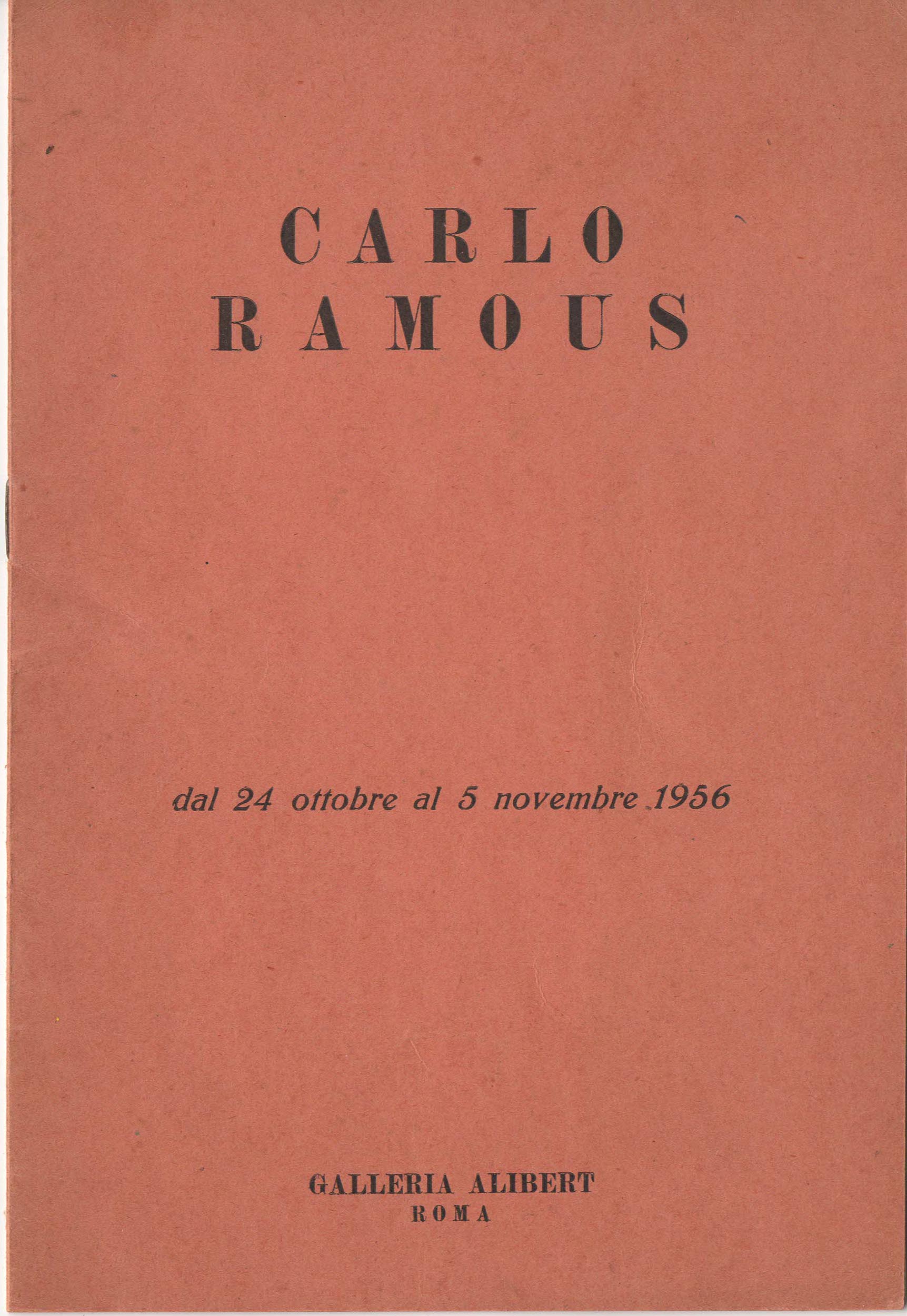 Carlo Ramous – Galleria Alibert, Roma – Catalogo